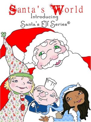 cover image of Santa's World, Introducing Santa's Elf Series